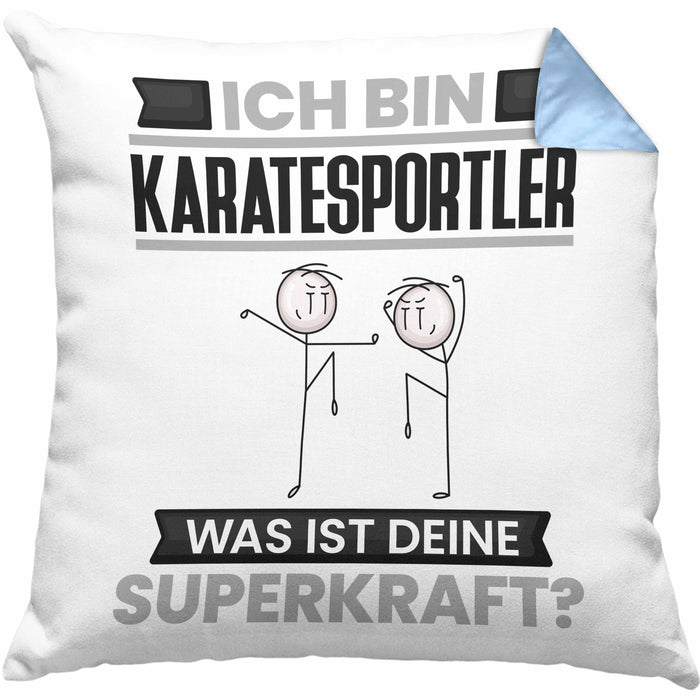Karatesportler Kissen mit Füllung 40x40 Geschenk für Karatesportler Geburtstag Lustiger Spruch Was Ist Deine Superkraft (Grau) Blau Trendation