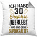 30. Hochzeitstag Kissen mit Füllung 40x40 Geschenk Perlen-Hochzeit Geschenkidee Ehemann Ehefrau Ich Habe 30 Ehejahre Überlebt (Grau) Grau Trendation