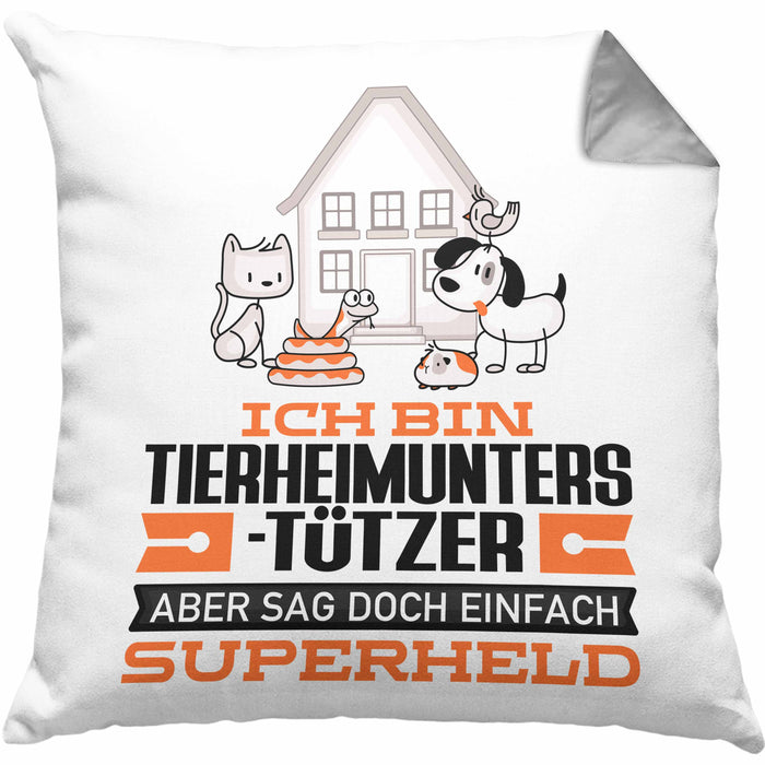 Tierheimunterstützer Geschenk Kissen mit Füllung 40x40 Ich Bin Tierheimunterstützer Aber Sag Doch Einfach Superheld Lustige Geschenkdiee für Tierheimunterstützer (Grau) Grau Trendation