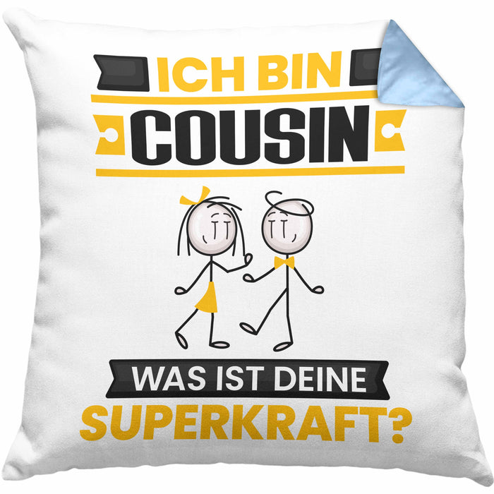 Cousin Kissen mit Füllung 40x40 Geschenk für Cousin Geburtstag Lustiger Spruch Was Ist Deine Superkraft (Grau) Blau Trendation
