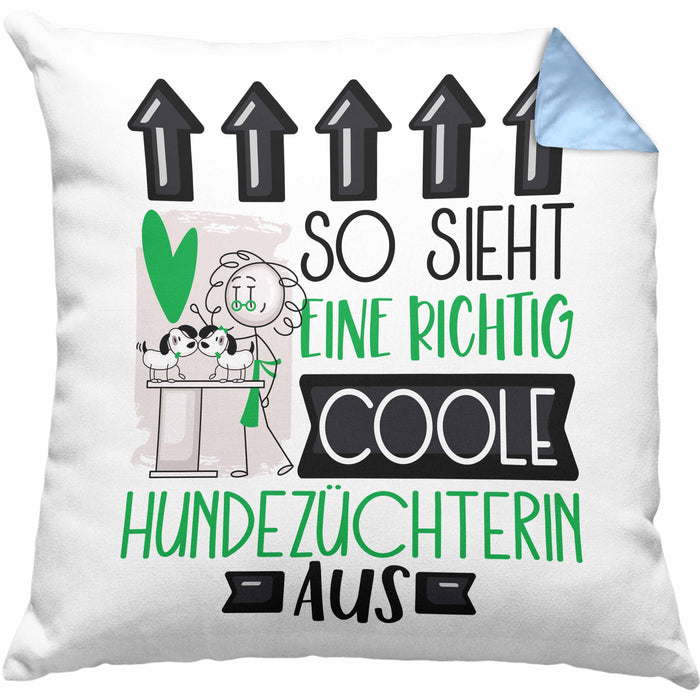 Hundezüchterin Geschenk Kissen mit Füllung 40x40 Lustig Geschenkidee für Hundezüchterin Geburtstag So Sieht Eine Richtig Coole Hundezüchterin Aus Frauen Spruch (Grau) Blau Trendation