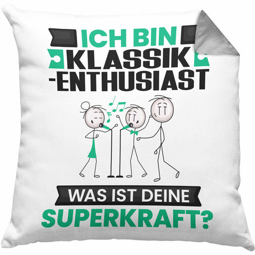 Klassik-Enthusiast Kissen mit Füllung 40x40 Geschenk für Klassik-Enthusiast Geburtstag Lustiger Spruch Was Ist Deine Superkraft (Grau) Grau Trendation