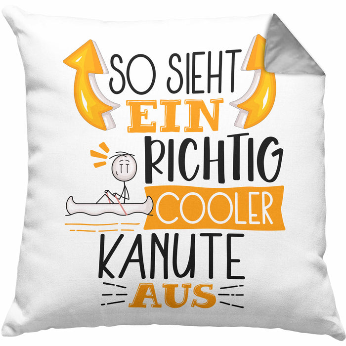 Kanute Kissen mit Füllung 40x40 Geschenk So Sieht Ein Richtig Cooler Kanute Aus Geschenkidee Spruch Lustig (Grau) Grau Trendation