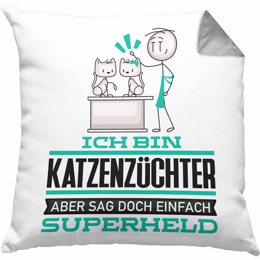 Katzenzüchter Geschenk Kissen mit Füllung 40x40 Ich Bin Katzenzüchter Aber Sag Doch Einfach Superheld Lustige Geschenkdiee für Katzenzüchter (Grau) Grau Trendation