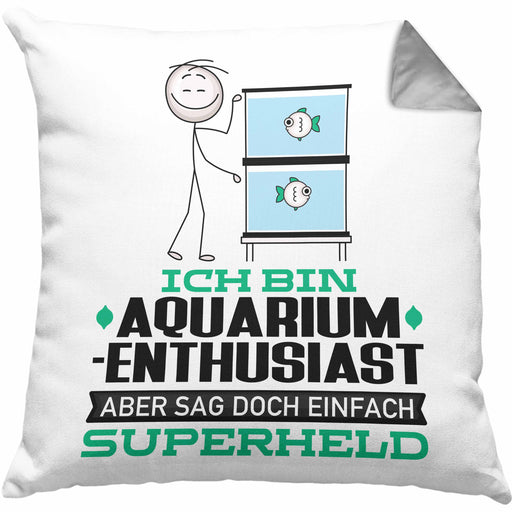 Aquarium-Enthusiast Geschenk Kissen mit Füllung 40x40 Ich Bin Aquarium-Enthusiast Aber Sag Doch Einfach Superheld Lustige Geschenkdiee für Aquarium-Enthusiast (Grau) Grau Trendation