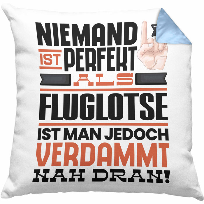 Fluglotse Geschenk Kissen mit Füllung 40x40 Lustige Geschenkidee für Fluglotse Geburtstag Niemand Ist Perfekt Aber Als Fluglotse Ist Man Nah Dran (Grau) Blau Trendation