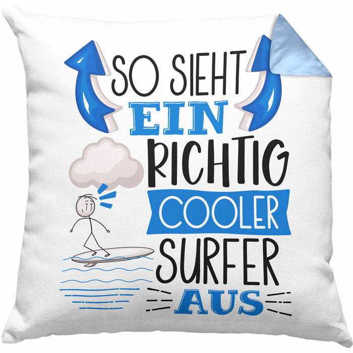 Surfer Kissen mit Füllung 40x40 Geschenk So Sieht Ein Richtig Cooler Surfer Aus Geschenkidee Spruch Lustig (Grau) Blau Trendation