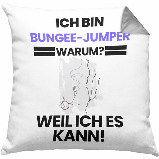 Bungee-Jumper Geschenk Kissen mit Füllung 40x40 Lustiger Spruch Ich Bin Bungee-Jumper Warum Weil Ich Es Kann Geschenkidee Bester Bungee-Jumper Geburtstag (Grau) Grau Trendation