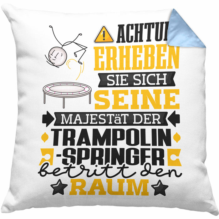 Trampolinspringer Geschenk Kissen mit Füllung 40x40 Lustiger Spruch Erheben Sie Sich Der Trampolinspringer Betritt den Raum (Grau) Blau Trendation