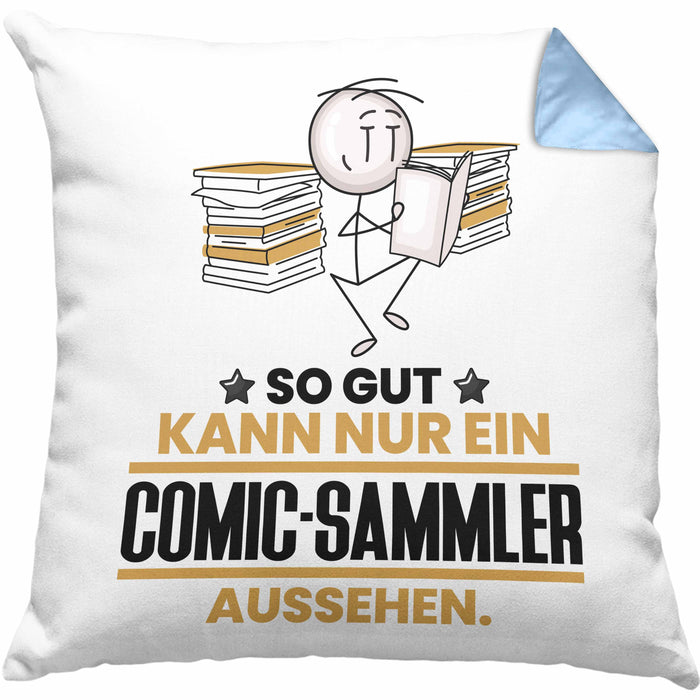 Comic-Sammler Geschenk Kissen mit Füllung 40x40 So Gut Kann Nur Ein Comic-Sammler Aussehen Geschenkidee (Grau) Blau Trendation