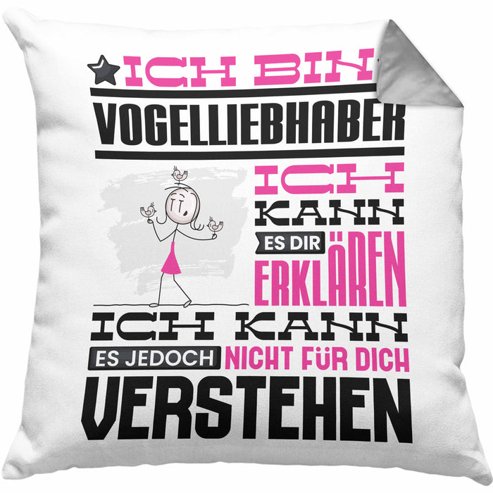 Vogelliebhaber Geschenk Kaffee-Kissen mit Füllung 40x40 Geschenkidee für Vogelliebhaber Ich Bin Vogelliebhaber Ich Kann Es Dir Erklären Jedoch Nicht Für Dich Verstehen Spruch Lustig (Grau) Grau Trendation