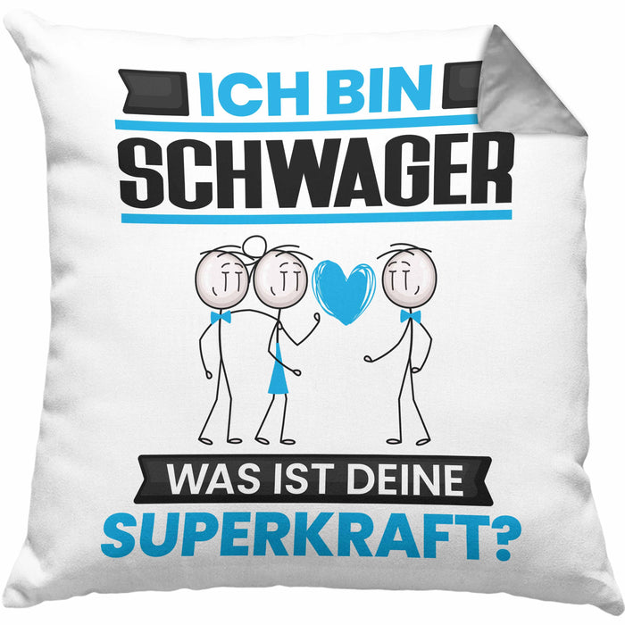 Schwager Kissen mit Füllung 40x40 Geschenk für Schwager Geburtstag Lustiger Spruch Was Ist Deine Superkraft (Grau) Grau Trendation
