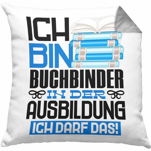 Buchbinder Ausbildung Kissen mit Füllung 40x40 Geschenk Ich Bin Buchbinder In Der Ausbildung Ich Darf Das Geschenkidee Spruch (Grau) Grau Trendation