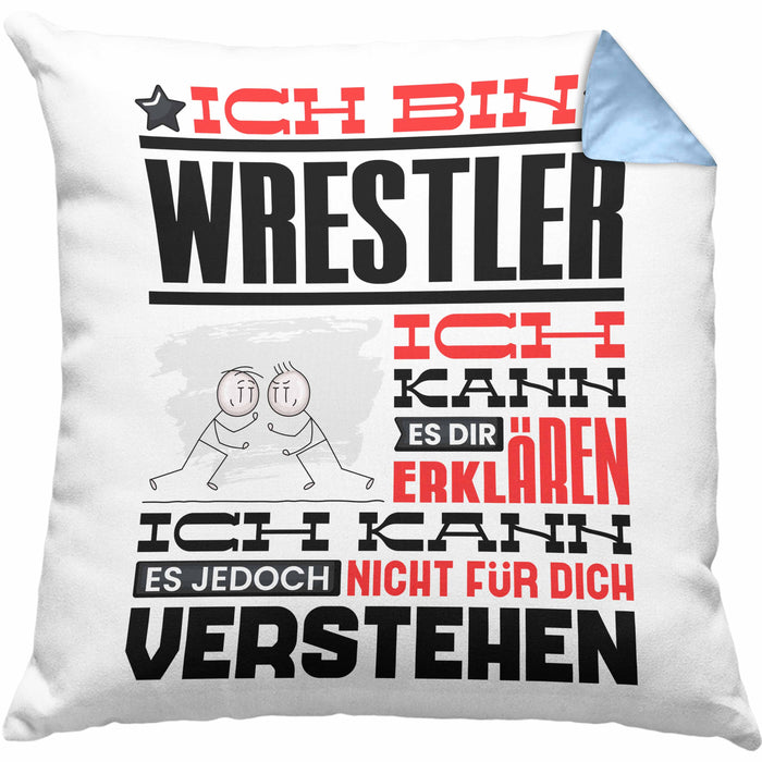 Wrestler Geschenk Kaffee-Kissen mit Füllung 40x40 Geschenkidee für Wrestler Ich Bin Wrestler Ich Kann Es Dir Erklären Jedoch Nicht Für Dich Verstehen Spruch Lustig (Grau) Blau Trendation