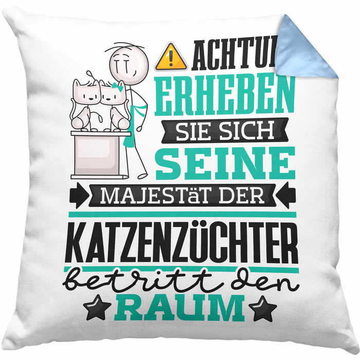 Katzenzüchter Geschenk Kissen mit Füllung 40x40 Lustiger Spruch Erheben Sie Sich Der Katzenzüchter Betritt den Raum (Grau) Blau Trendation