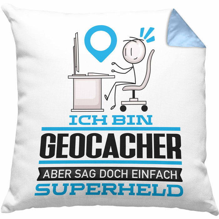 Geocacher Geschenk Kissen mit Füllung 40x40 Ich Bin Geocacher Aber Sag Doch Einfach Superheld Lustige Geschenkdiee für Geocacher (Grau) Blau Trendation