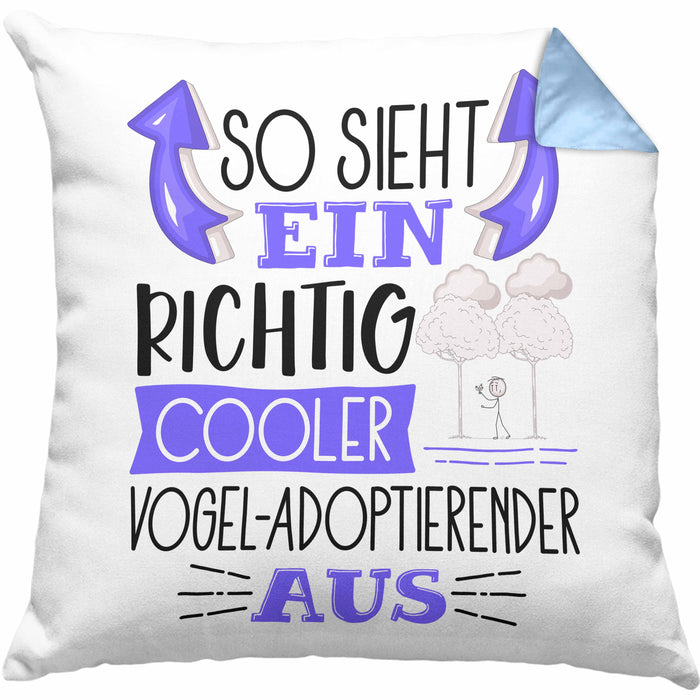 Vogel-Adoptierender Kissen mit Füllung 40x40 So Sieht Ein Richtig Cooler Vogel-Adoptierender Aus Geschenk Lustiger Spruch Geschenkidee (Grau) Blau Trendation