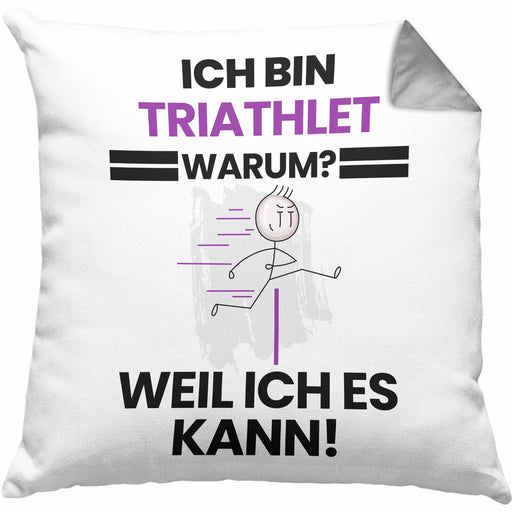 Triathlet Geschenk Kissen mit Füllung 40x40 Lustiger Spruch Ich Bin Triathlet Warum Weil Ich Es Kann Geschenkidee Bester Triathlet Geburtstag (Grau) Grau Trendation