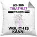 Triathlet Geschenk Kissen mit Füllung 40x40 Lustiger Spruch Ich Bin Triathlet Warum Weil Ich Es Kann Geschenkidee Bester Triathlet Geburtstag (Grau) Grau Trendation