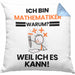Mathematiker Geschenk Kissen mit Füllung 40x40 Lustiger Spruch Ich Bin Mathematiker Warum Weil Ich Es Kann Geschenkidee Bester Mathematiker Geburtstag (Grau) Blau Trendation