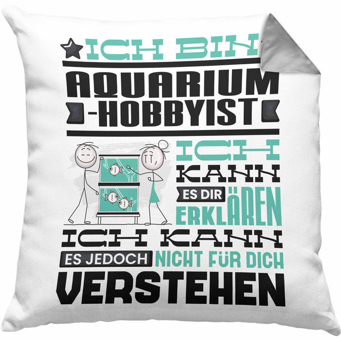 Aquarium-Hobbyist Geschenk Kaffee-Kissen mit Füllung 40x40 Geschenkidee für Aquarium-Hobbyist Ich Bin Aquarium-Hobbyist Ich Kann Es Dir Erklären Jedoch Nicht Für Dich Verstehen Spruch Lustig (Grau) Grau Trendation