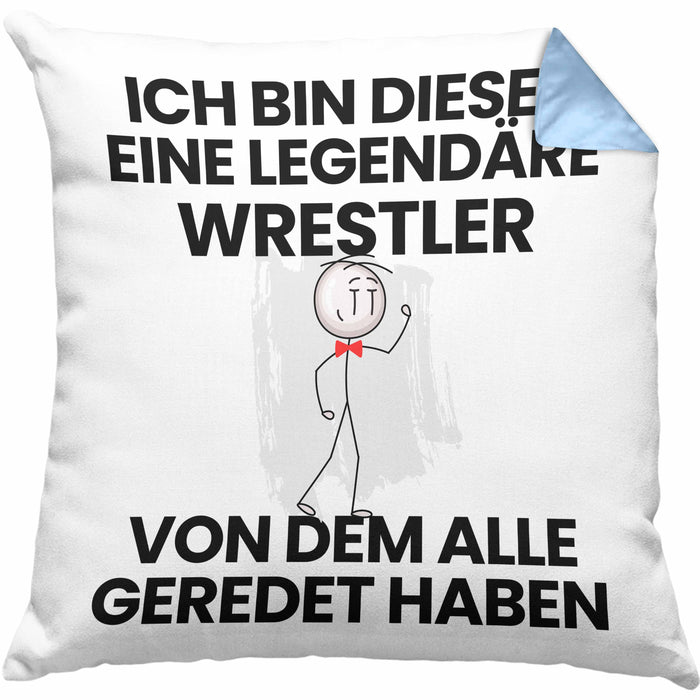 Wrestler Geschenk Kissen mit Füllung 40x40 Lustige Geschenkidee Geburtstag für Wrestler Ich Bin Dieser Legendäre Wrestler Von Dem Alle Geredet Haben (Grau) Blau Trendation