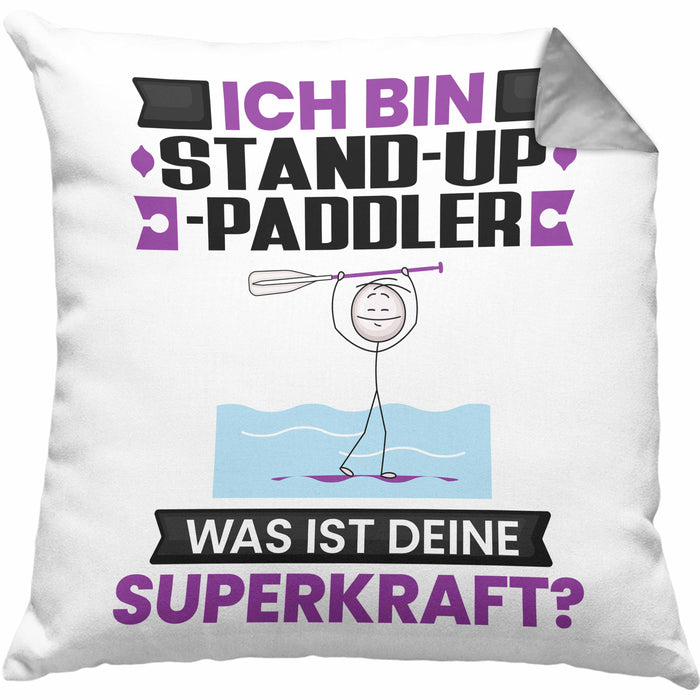 Stand-Up-Paddler Kissen mit Füllung 40x40 Geschenk für Stand-Up-Paddler Geburtstag Lustiger Spruch Was Ist Deine Superkraft (Grau) Grau Trendation