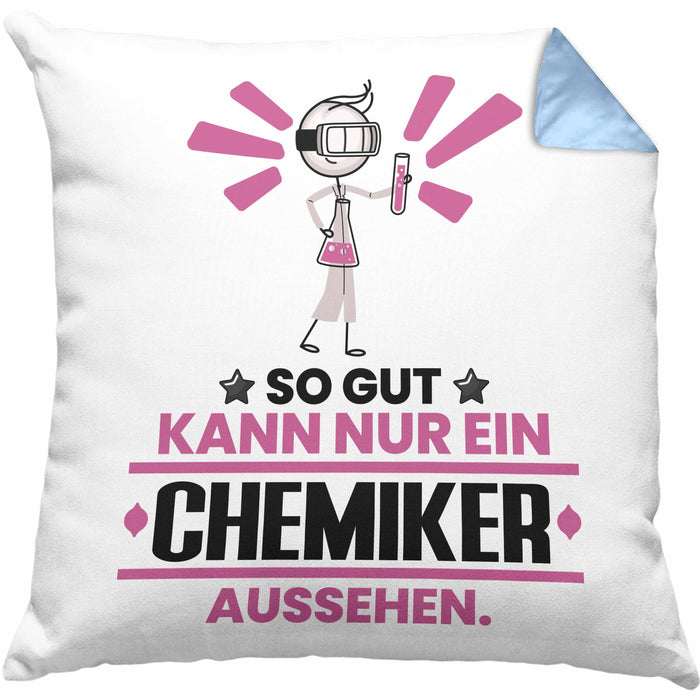 Chemiker Geschenk Kissen mit Füllung 40x40 So Gut Kann Nur Ein Chemiker Aussehen Geschenkidee (Grau) Blau Trendation