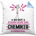 Chemiker Geschenk Kissen mit Füllung 40x40 So Gut Kann Nur Ein Chemiker Aussehen Geschenkidee (Grau) Blau Trendation