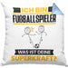 Fußballspieler Kissen mit Füllung 40x40 Geschenk für Fußballspieler Geburtstag Lustiger Spruch Was Ist Deine Superkraft (Grau) Blau Trendation