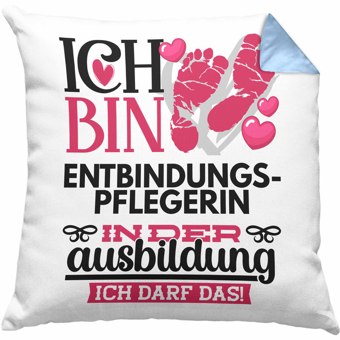 Entbindungspflegerin Ausbildung Start Geschenk Kissen mit Füllung 40x40 Ich Bin Entbindungspflegerin In Der Ausbildung Ich Darf Das Geschenkidee (Grau) Blau Trendation