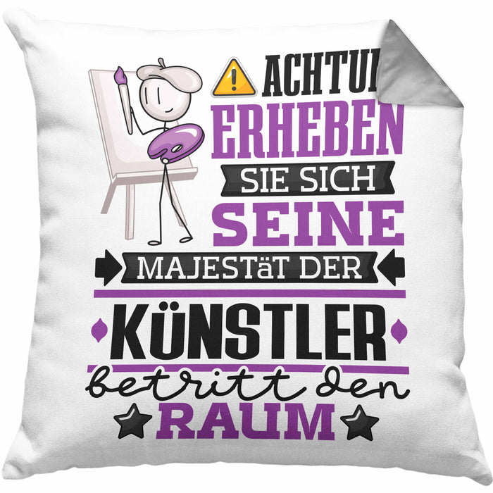 Künstler Geschenk Kissen mit Füllung 40x40 Lustiger Spruch Erheben Sie Sich Der Künstler Betritt den Raum (Grau) Grau Trendation