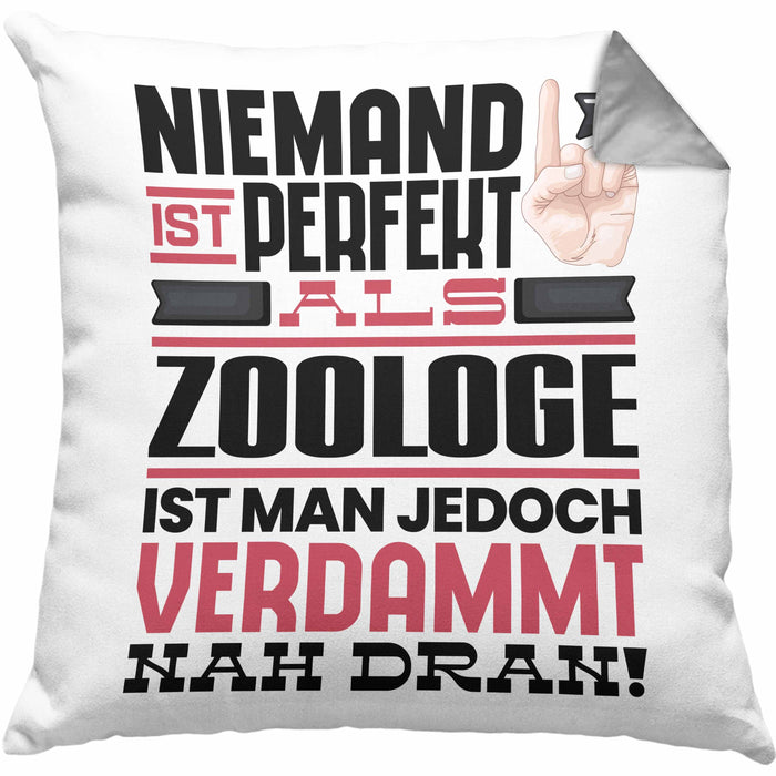 Zoologe Geschenk Kissen mit Füllung 40x40 Lustige Geschenkidee für Zoologe Geburtstag Niemand Ist Perfekt Aber Als Zoologe Ist Man Nah Dran (Grau) Grau Trendation