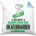 Skateboarder Geschenk Kissen mit Füllung 40x40 So Gut Kann Nur Ein Skateboarder Aussehen Geschenkidee (Grau) Blau Trendation