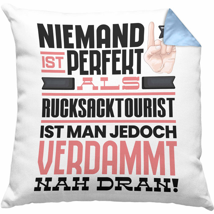 Rucksacktourist Geschenk Kissen mit Füllung 40x40 Lustige Geschenkidee für Rucksacktourist Geburtstag Niemand Ist Perfekt Aber Als Rucksacktourist Ist Man Nah Dran (Grau) Blau Trendation