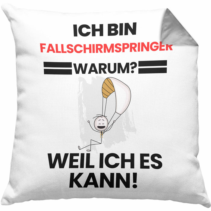 Fallschirmspringer Geschenk Kissen mit Füllung 40x40 Lustiger Spruch Ich Bin Fallschirmspringer Warum Weil Ich Es Kann Geschenkidee Bester Fallschirmspringer Geburtstag (Grau) Grau Trendation