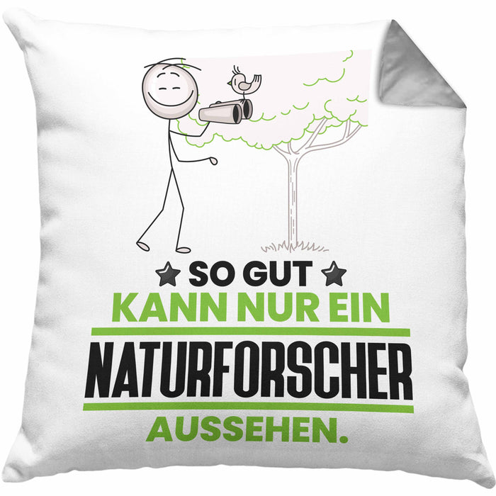 Naturforscher Geschenk Kissen mit Füllung 40x40 So Gut Kann Nur Ein Naturforscher Aussehen Geschenkidee (Grau) Grau Trendation