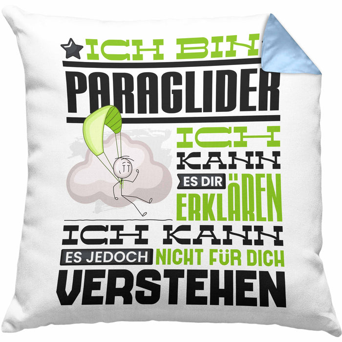 Paraglider Geschenk Kaffee-Kissen mit Füllung 40x40 Geschenkidee für Paraglider Ich Bin Paraglider Ich Kann Es Dir Erklären Jedoch Nicht Für Dich Verstehen Spruch Lustig (Grau) Blau Trendation