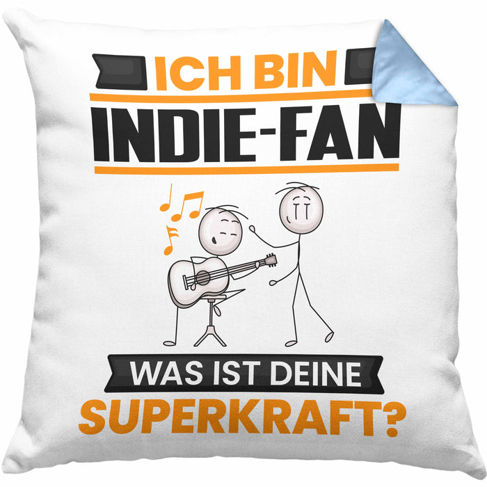 Indie-Fan Kissen mit Füllung 40x40 Geschenk für Indie-Fan Geburtstag Lustiger Spruch Was Ist Deine Superkraft (Grau) Blau Trendation