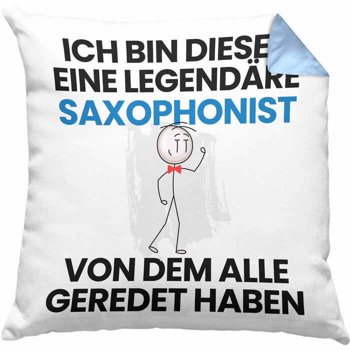 Saxophonist Geschenk Kissen mit Füllung 40x40 Lustige Geschenkidee Geburtstag für Saxophonist Ich Bin Dieser Legendäre Saxophonist Von Dem Alle Geredet Haben (Grau) Blau Trendation