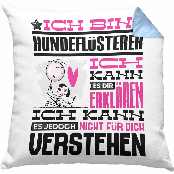 Hundeflüsterer Geschenk Kaffee-Kissen mit Füllung 40x40 Geschenkidee für Hundeflüsterer Ich Bin Hundeflüsterer Ich Kann Es Dir Erklären Jedoch Nicht Für Dich Verstehen Spruch Lustig (Grau) Blau Trendation