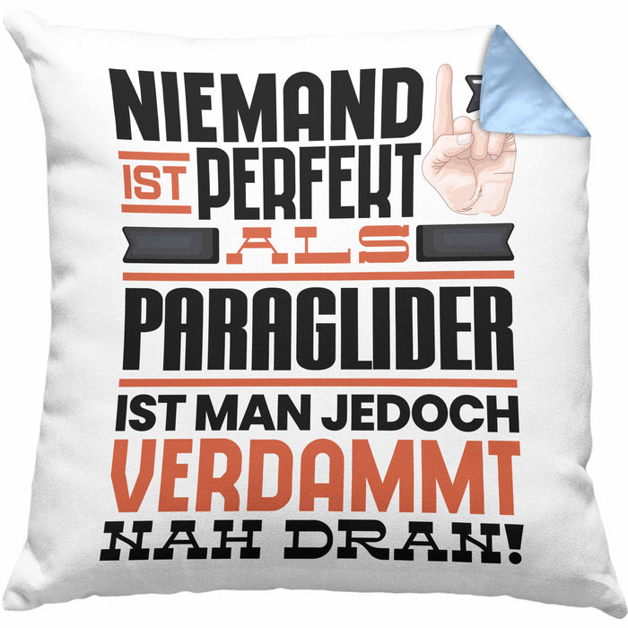 Paraglider Geschenk Kissen mit Füllung 40x40 Lustige Geschenkidee für Paraglider Geburtstag Niemand Ist Perfekt Aber Als Paraglider Ist Man Nah Dran (Grau) Blau Trendation