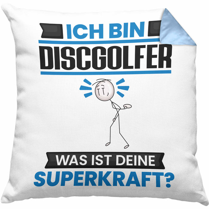 Discgolfer Kissen mit Füllung 40x40 Geschenk für Discgolfer Geburtstag Lustiger Spruch Was Ist Deine Superkraft (Grau) Blau Trendation