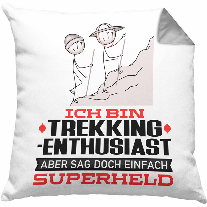 Trekking-Enthusiast Geschenk Kissen mit Füllung 40x40 Ich Bin Trekking-Enthusiast Aber Sag Doch Einfach Superheld Lustige Geschenkdiee für Trekking-Enthusiast (Grau) Grau Trendation