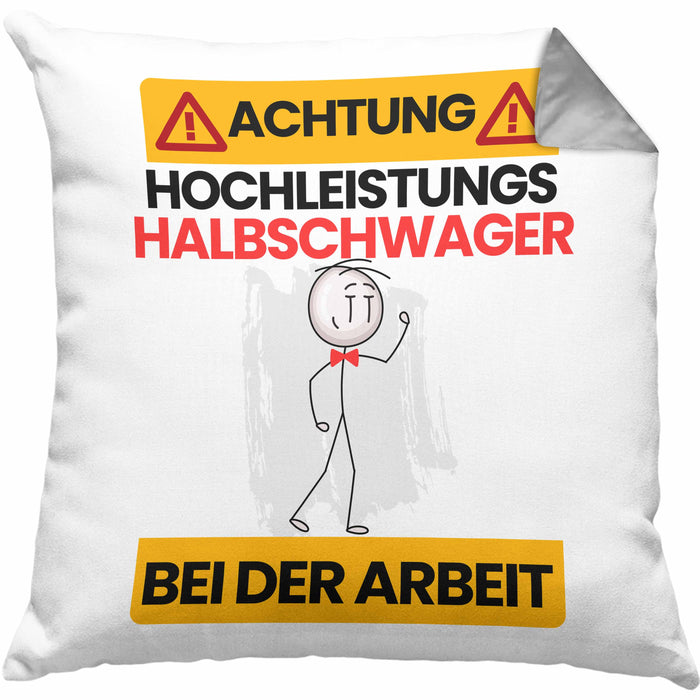 Halbschwager Kissen mit Füllung 40x40 Geschenk Lustiger Spruch Geschenkidee für Halbschwager Achtung Hochleistungs Halbschwager Bei Der Arbeit (Grau) Grau Trendation