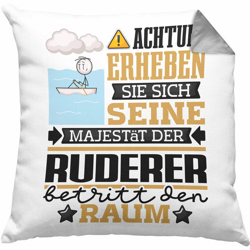 Ruderer Geschenk Kissen mit Füllung 40x40 Lustiger Spruch Erheben Sie Sich Der Ruderer Betritt den Raum (Grau) Grau Trendation