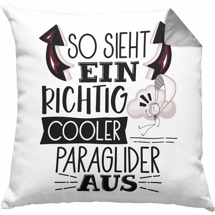 So Sieht Ein Richtig Cooler Paraglider Aus Geschenk Kissen mit Füllung 40x40 Lustiger Spruch Geschenkidee (Grau) Grau Trendation