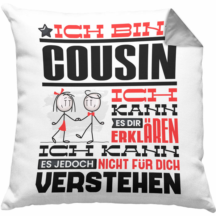 Cousin Geschenk Kaffee-Kissen mit Füllung 40x40 Geschenkidee für Cousin Ich Bin Cousin Ich Kann Es Dir Erklären Jedoch Nicht Für Dich Verstehen Spruch Lustig (Grau) Grau Trendation