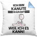 Kanute Geschenk Kissen mit Füllung 40x40 Lustiger Spruch Ich Bin Kanute Warum Weil Ich Es Kann Geschenkidee Bester Kanute Geburtstag (Grau) Blau Trendation