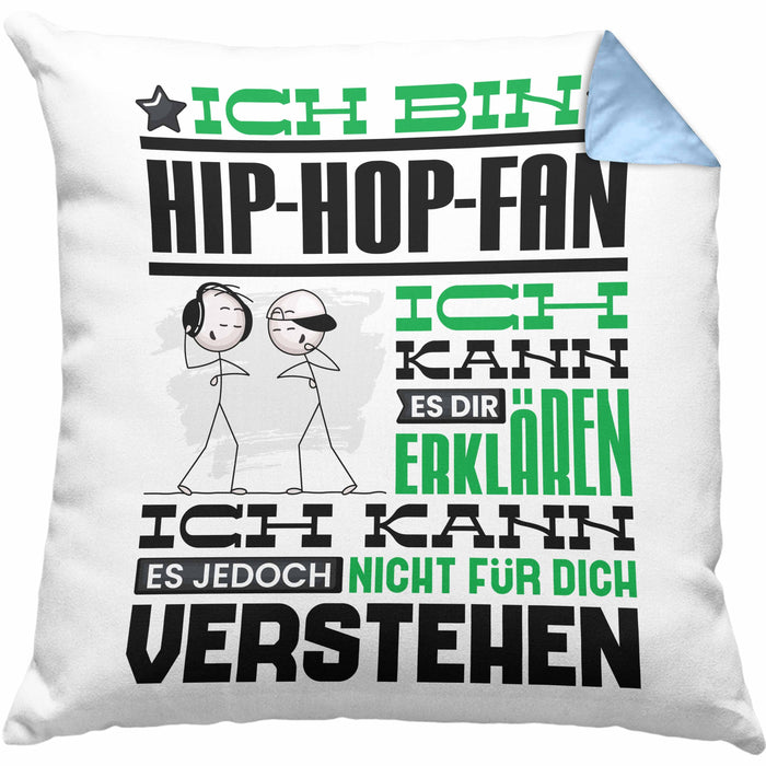 Hip-Hop-Fan Geschenk Kissen mit Füllung 40x40 Geschenkidee für Hip-Hop-Fan Geburtstag Lustig Ich Bin Hip-Hop-Fan Ich Kann Es Dir Erklären Aber Nicht Für Dich Verstehen (Grau) Blau Trendation
